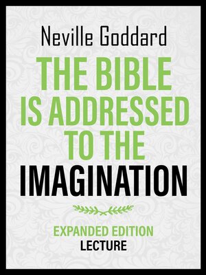 cover image of The Bible Is Addressed to the Imagination--Expanded Edition Lecture